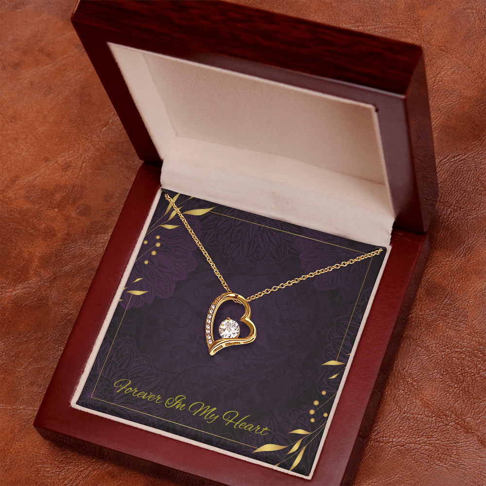 Forever In My Heart - Necklace for a Special  Loved one! - GOLD FINISH- SALE!