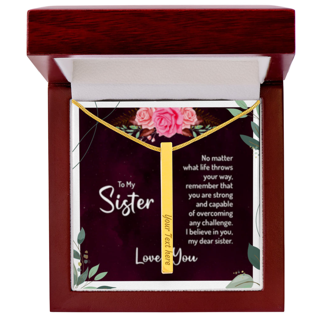 Sister- No Matter What - I love You! - Engraved 4-Sided Stick Necklace