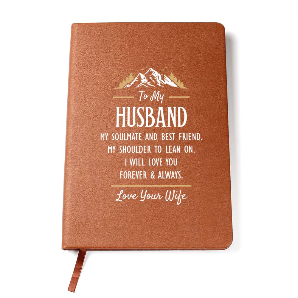 My Soulmate and Best Friend - husband- Leather Journal