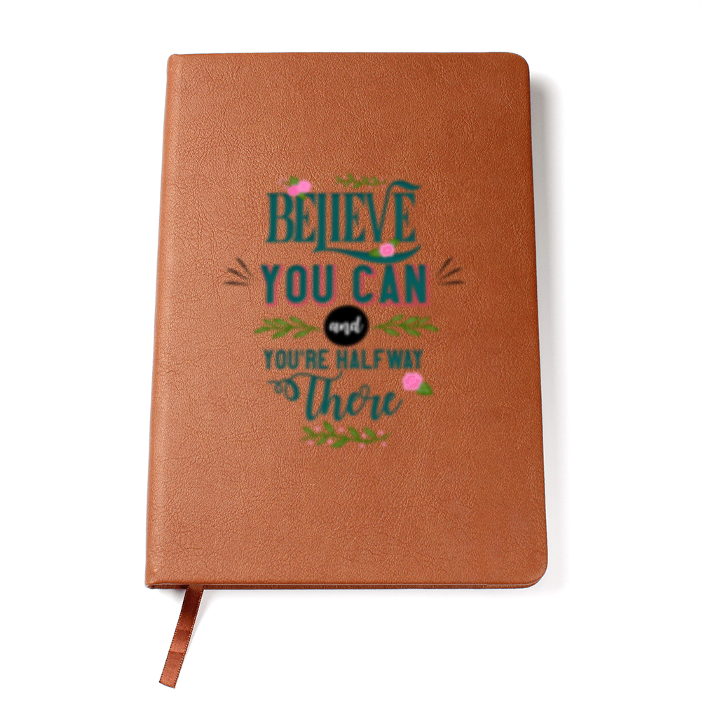 Believe You Can!- Leather Graphic Journal