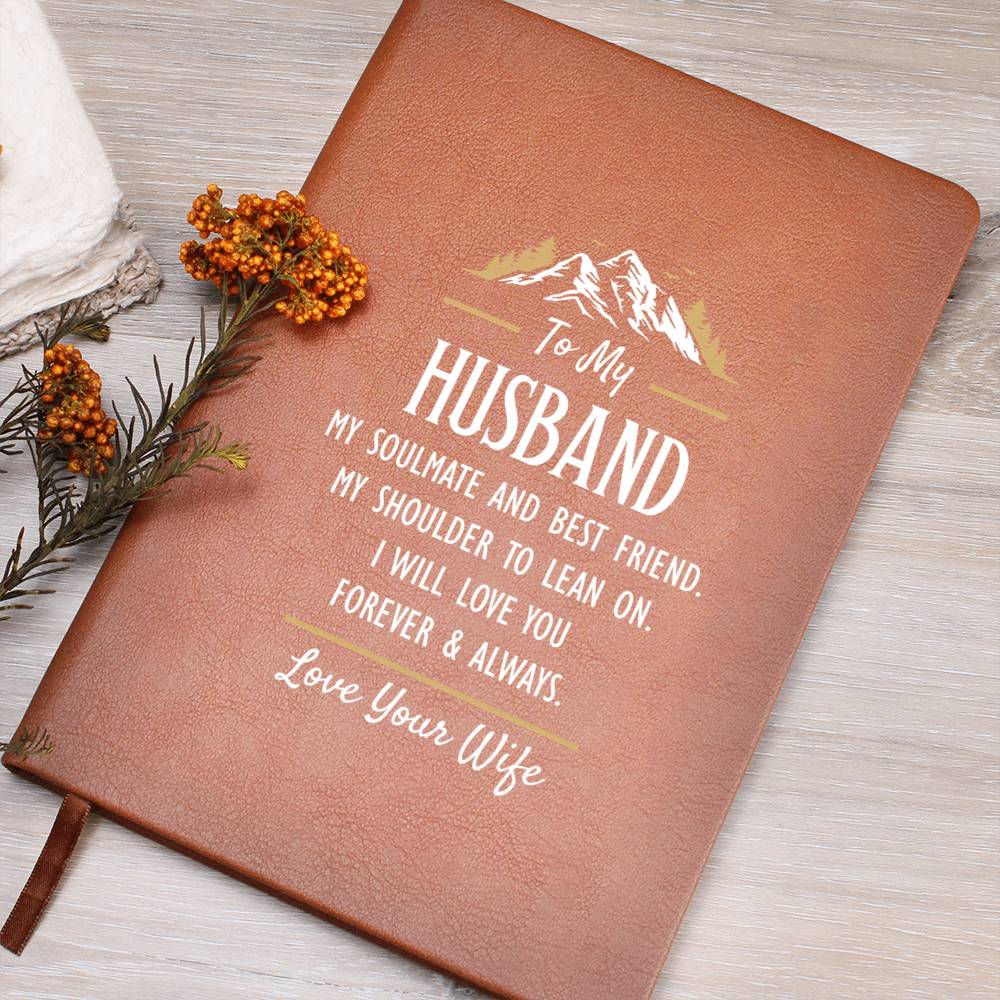 My Soulmate and Best Friend - husband- Leather Journal