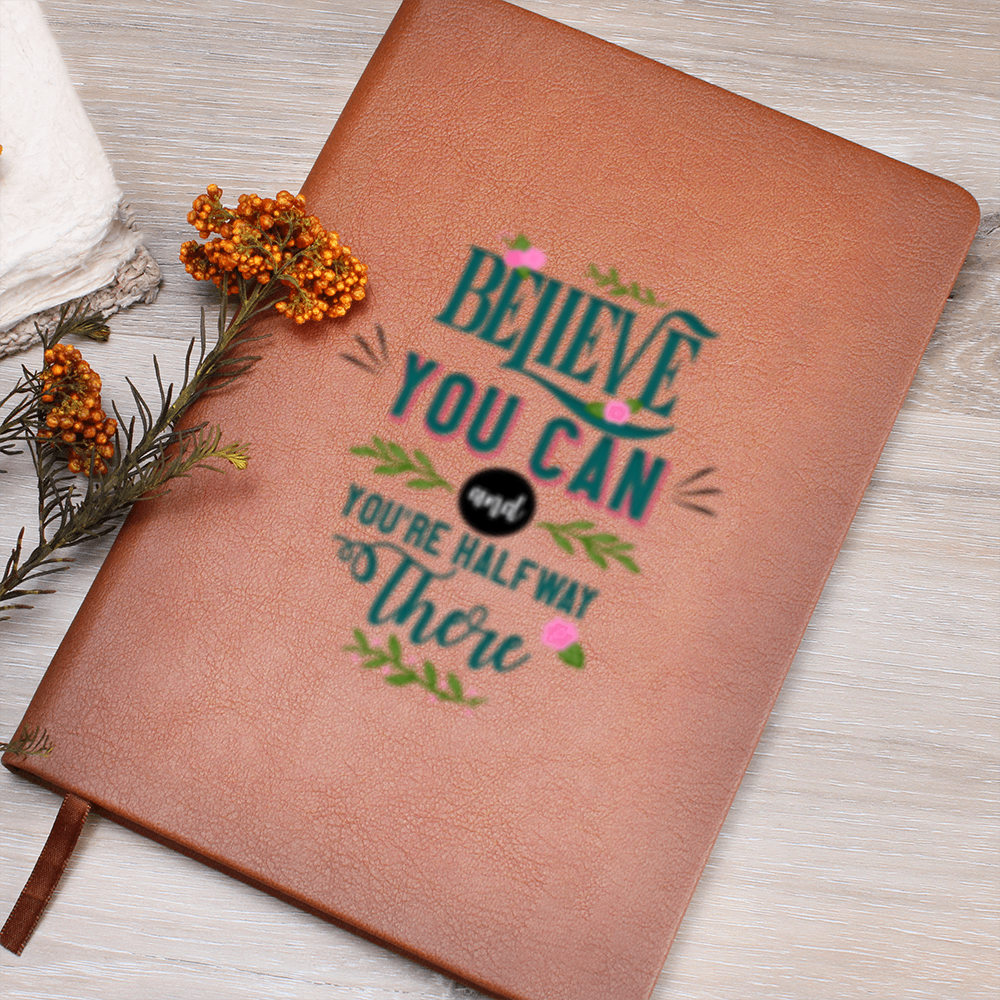 Believe You Can!- Leather Graphic Journal