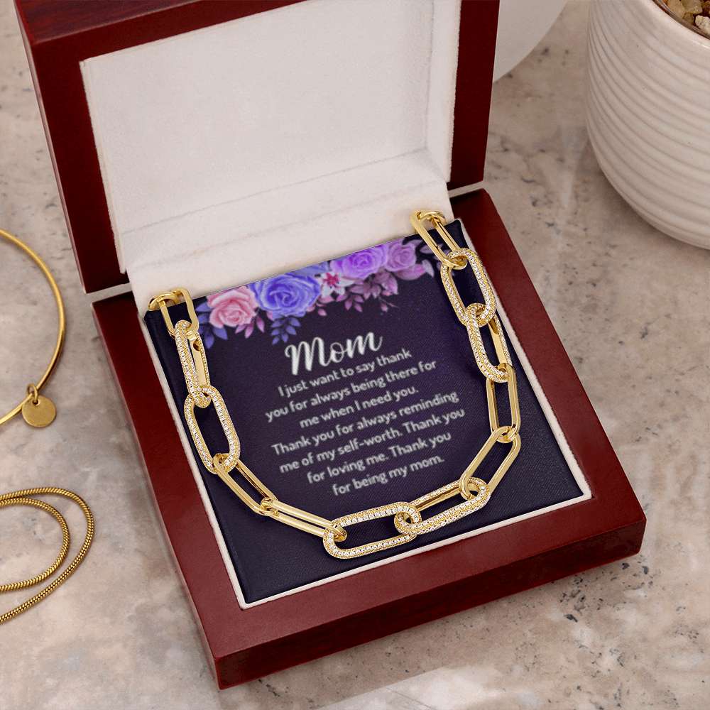Mom - Thank you for reminding me of my  Self-Worth.- Paperclip CZ Chain Link- 14k Gold Finish!