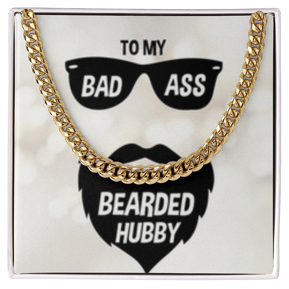 Bad Ass Bearded Hubby - Cuban Link Chain