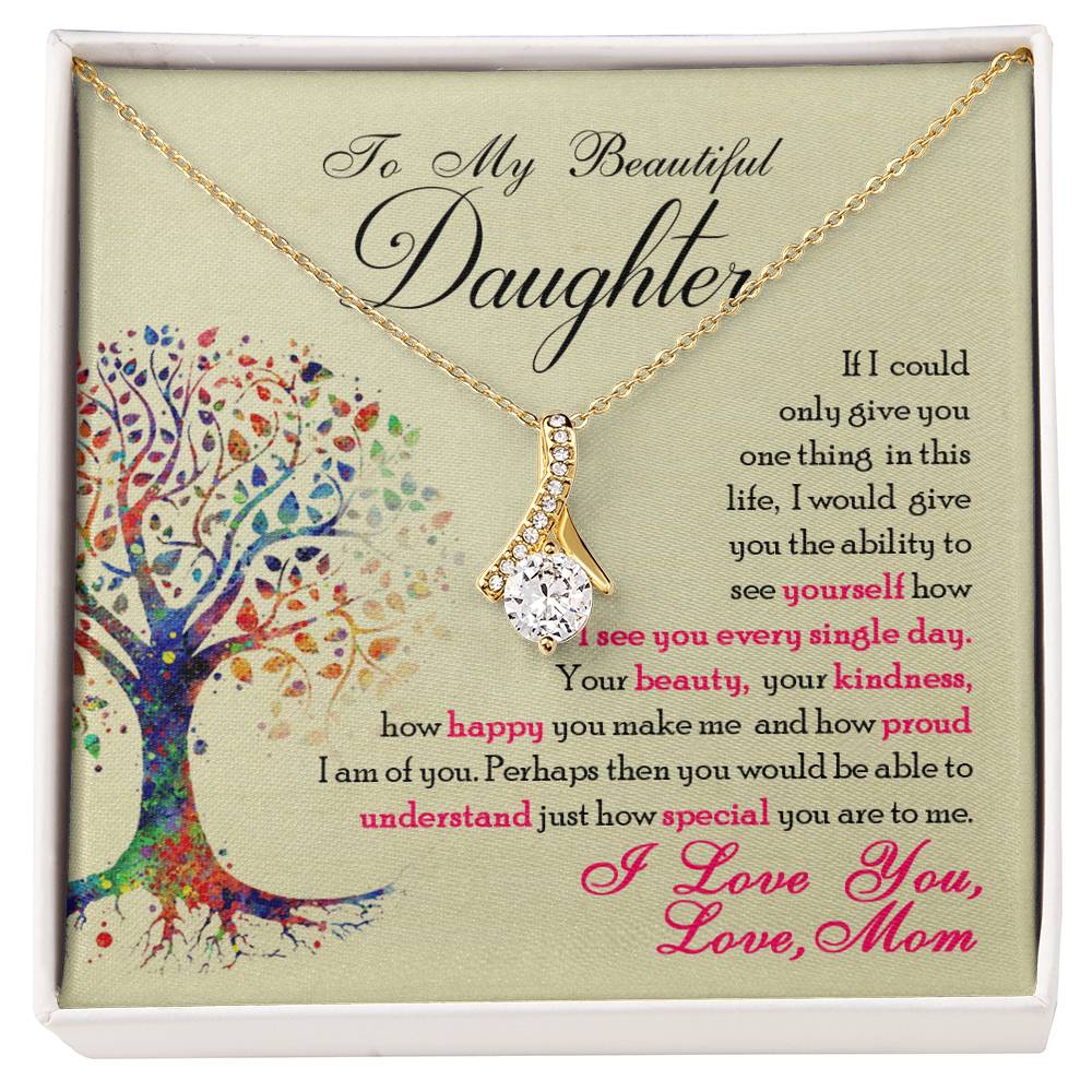 To My Beautiful Daughter - Alluring Beauty Necklace- GOLD FINISH
