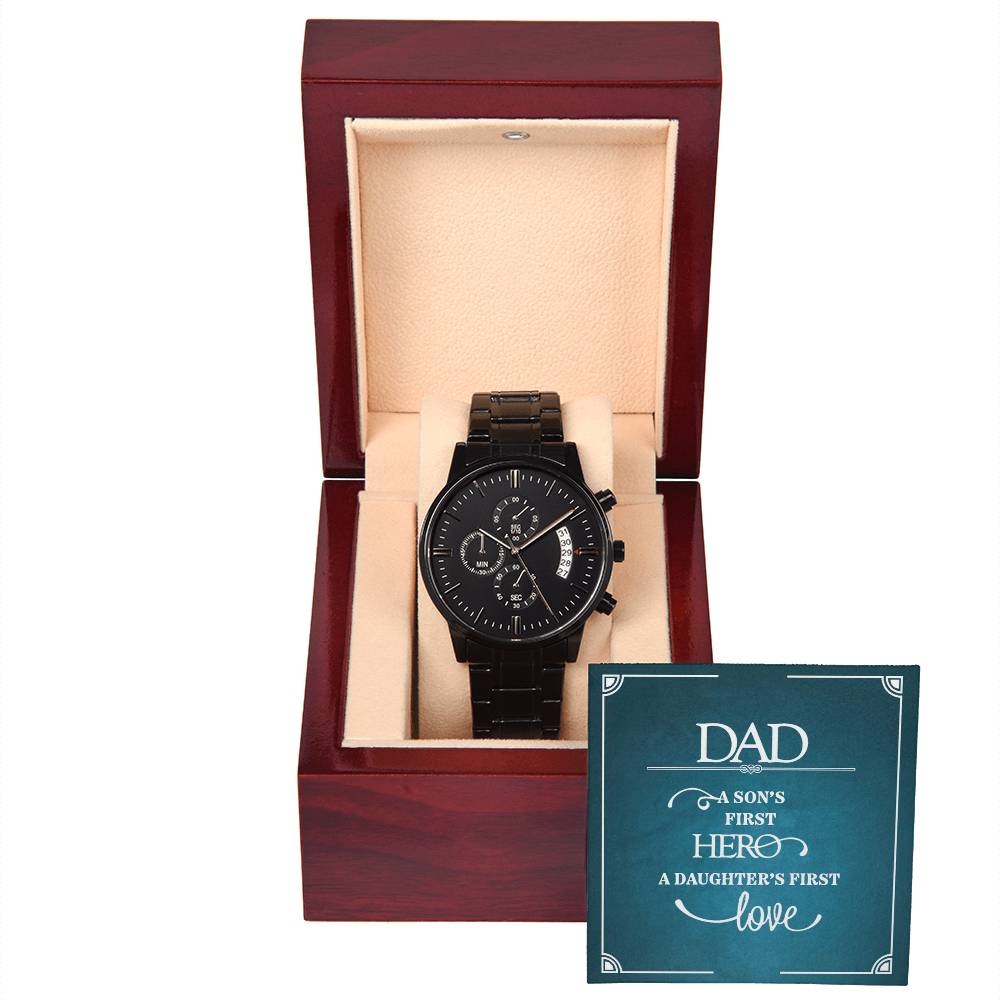 To DAD - A Son's First Hero - Black Chronograph Watch - SALE!!