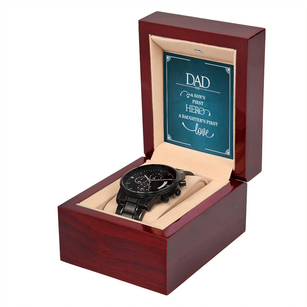 To DAD - A Son's First Hero - Black Chronograph Watch - SALE!!