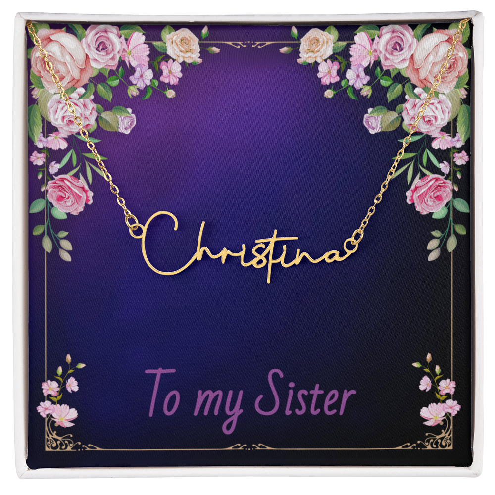 SISTER - Signature Name Necklace