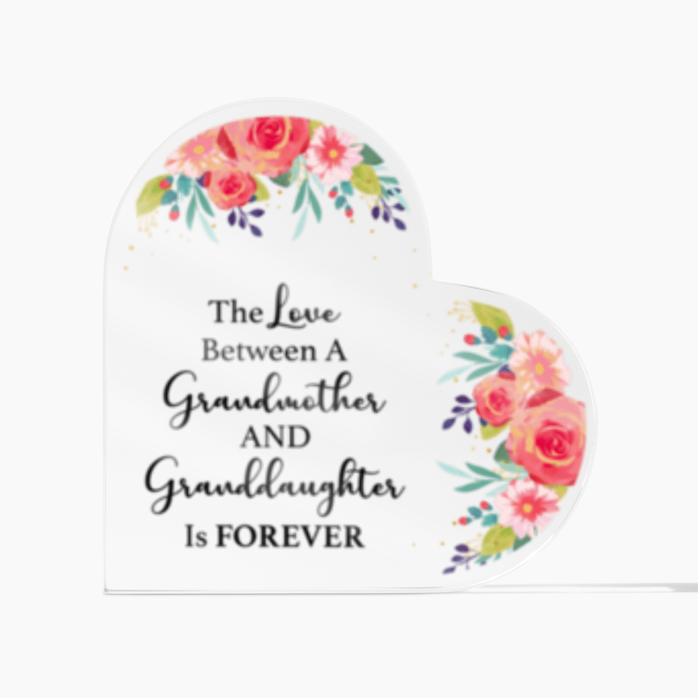 Grandmother & Granddaughter- Love is Forever - Solid Acrylic Heart Plaque