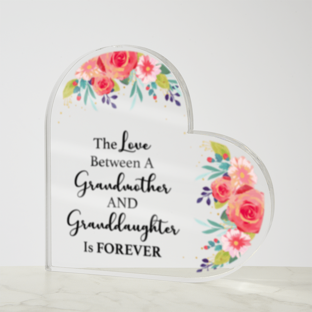 Grandmother & Granddaughter- Love is Forever - Solid Acrylic Heart Plaque