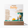 To My Amazing Daddy! - Acrylic Square LED Plaque