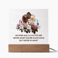 Never Apart- Mother and Daughter- Acrylic  LED Square Plaque