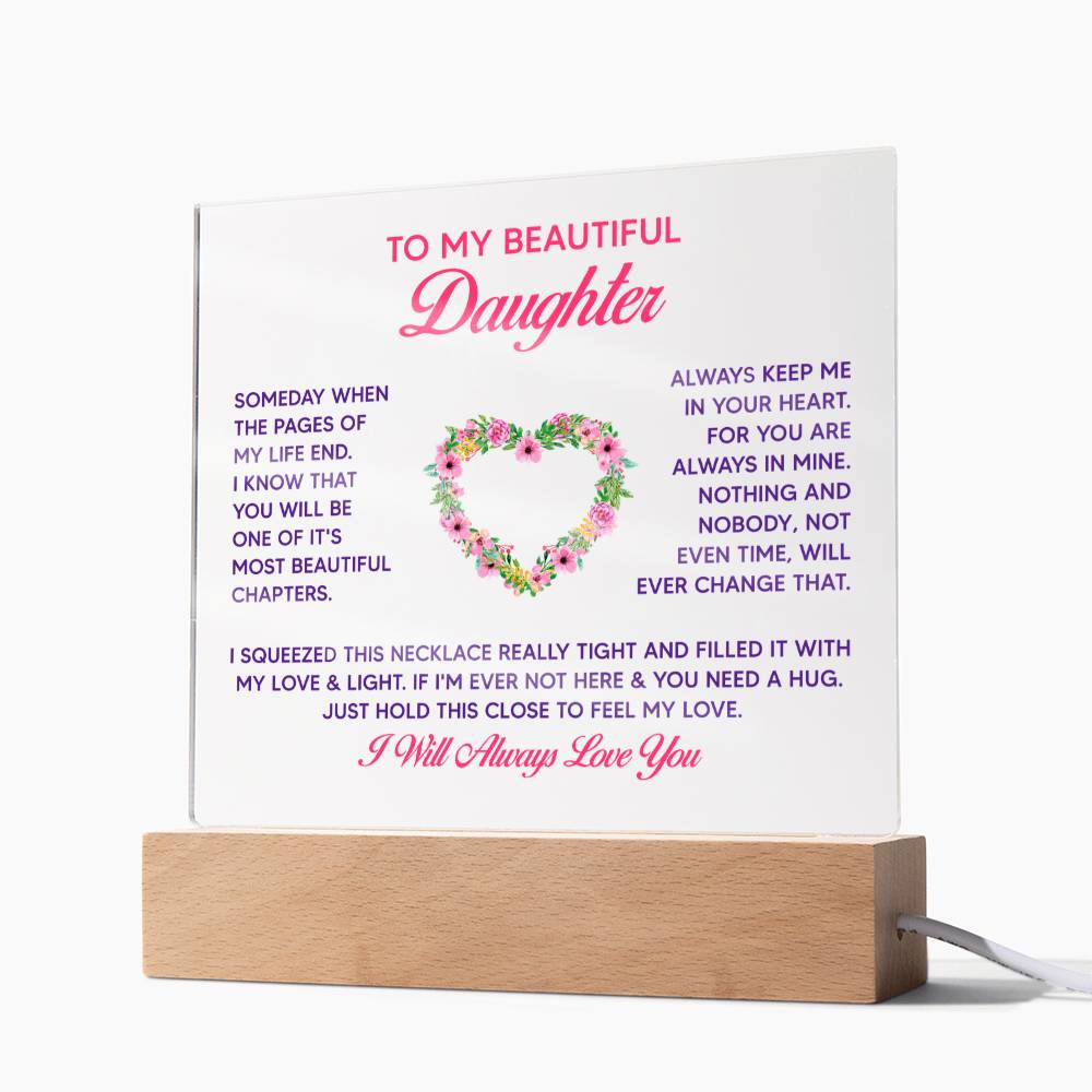To My Daughter - Acrylic Square LED  Plaque - SALE!