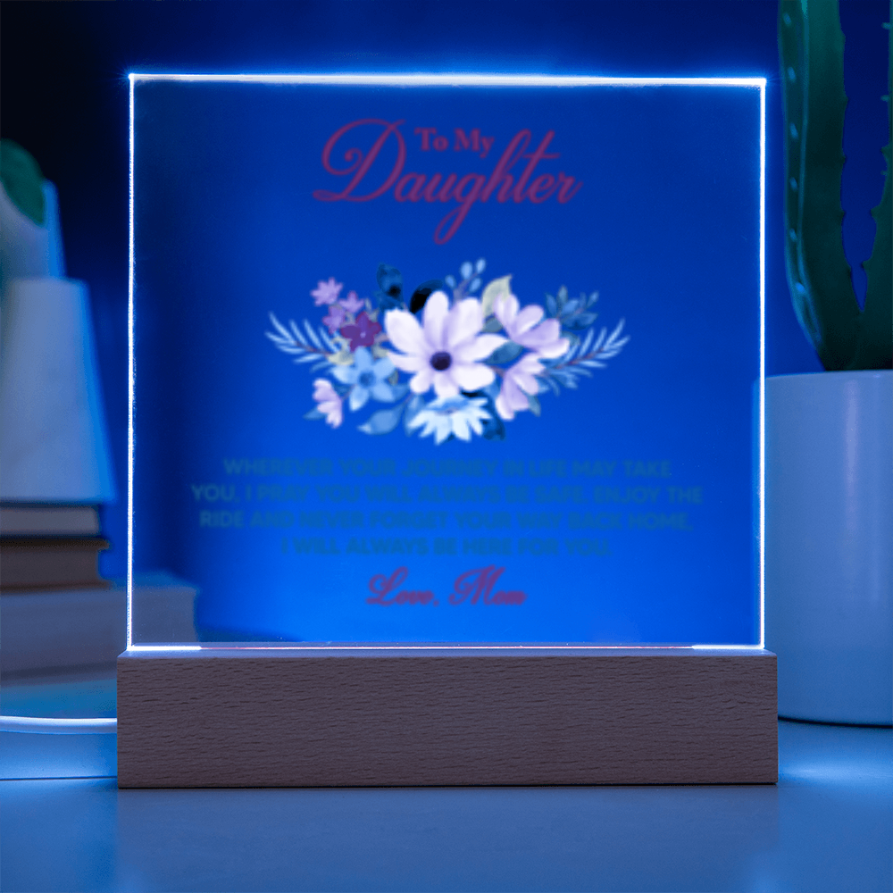 To Daughter From Mom - Acrylic Square  LED Plaque