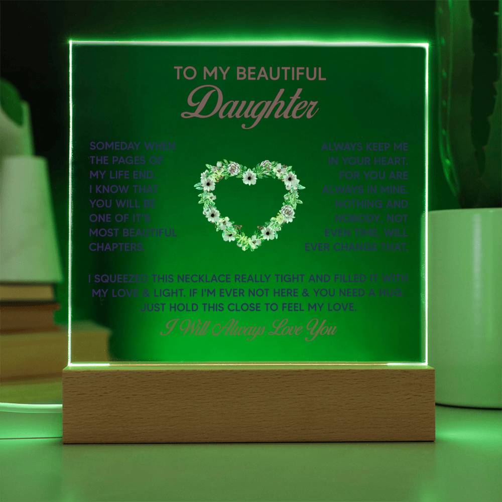 To My Daughter - Acrylic Square LED  Plaque - SALE!