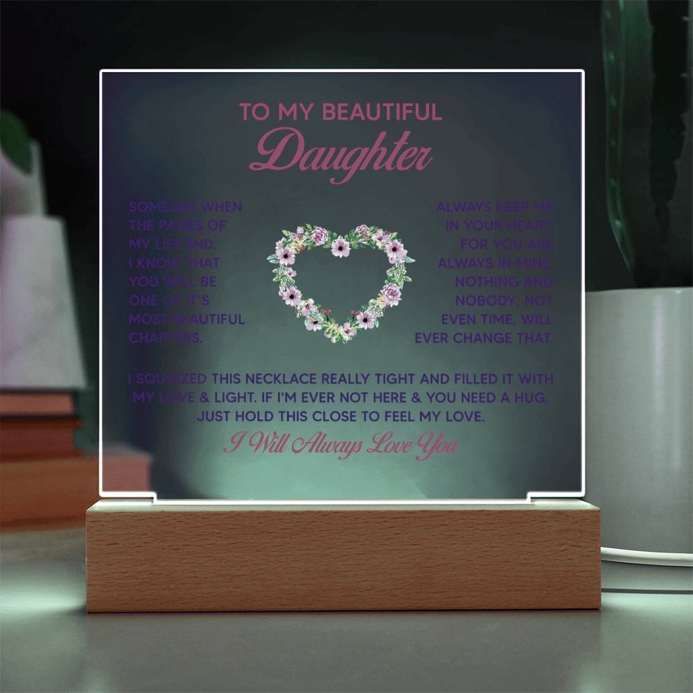 To My Daughter - Acrylic Square LED  Plaque - SALE!