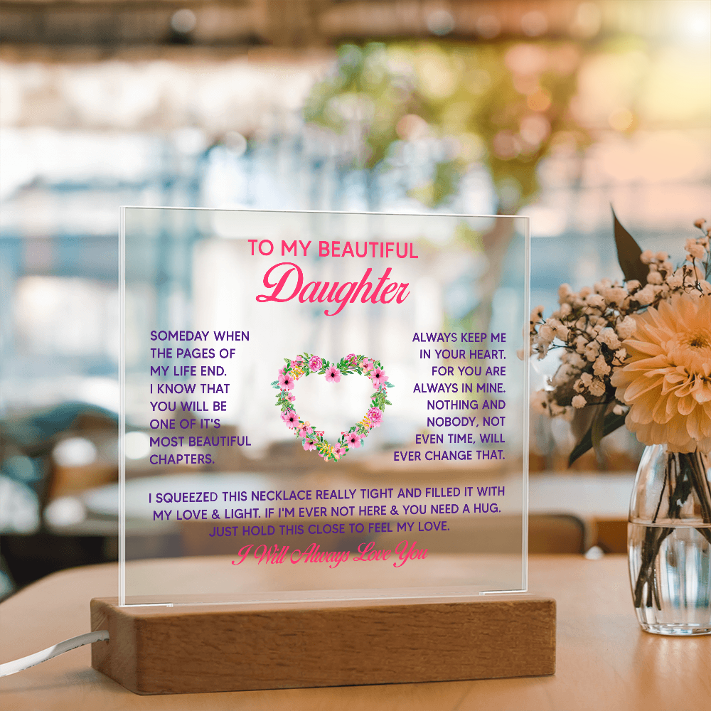 To My Daughter - Acrylic Square LED  Plaque - SALE!