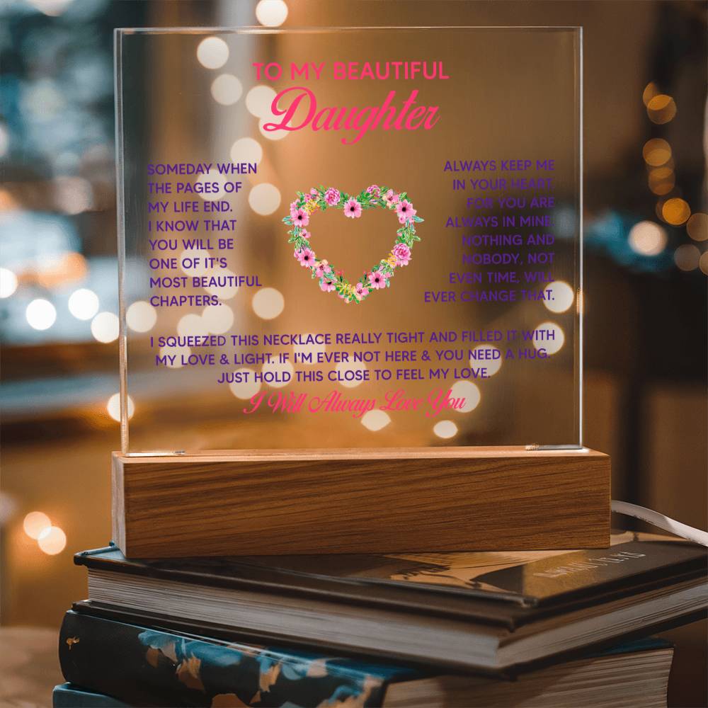 To My Daughter - Acrylic Square LED  Plaque - SALE!