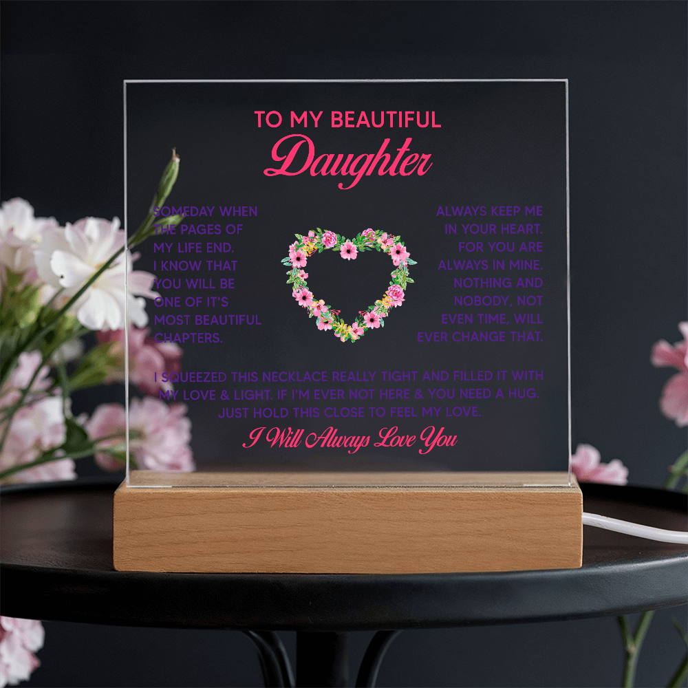 To My Daughter - Acrylic Square LED  Plaque - SALE!