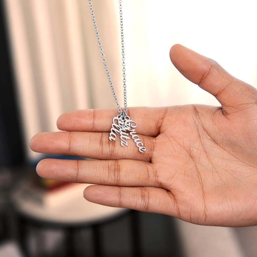 Grandma- Your Are Grace, Elegance, Strength - Multi Vertical Name Necklace