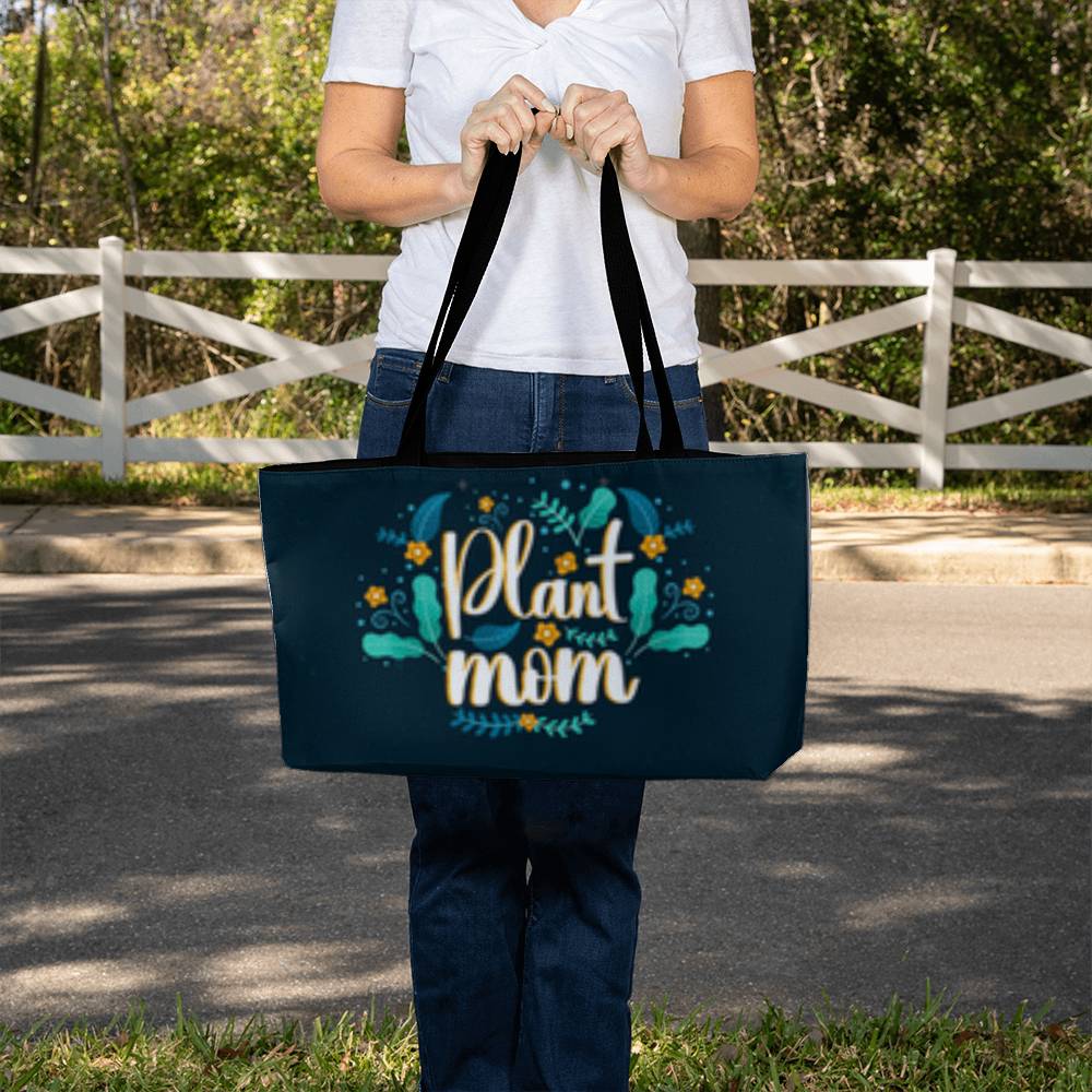 Plant Mom - Wear It Proud- Weekend Tote Bag