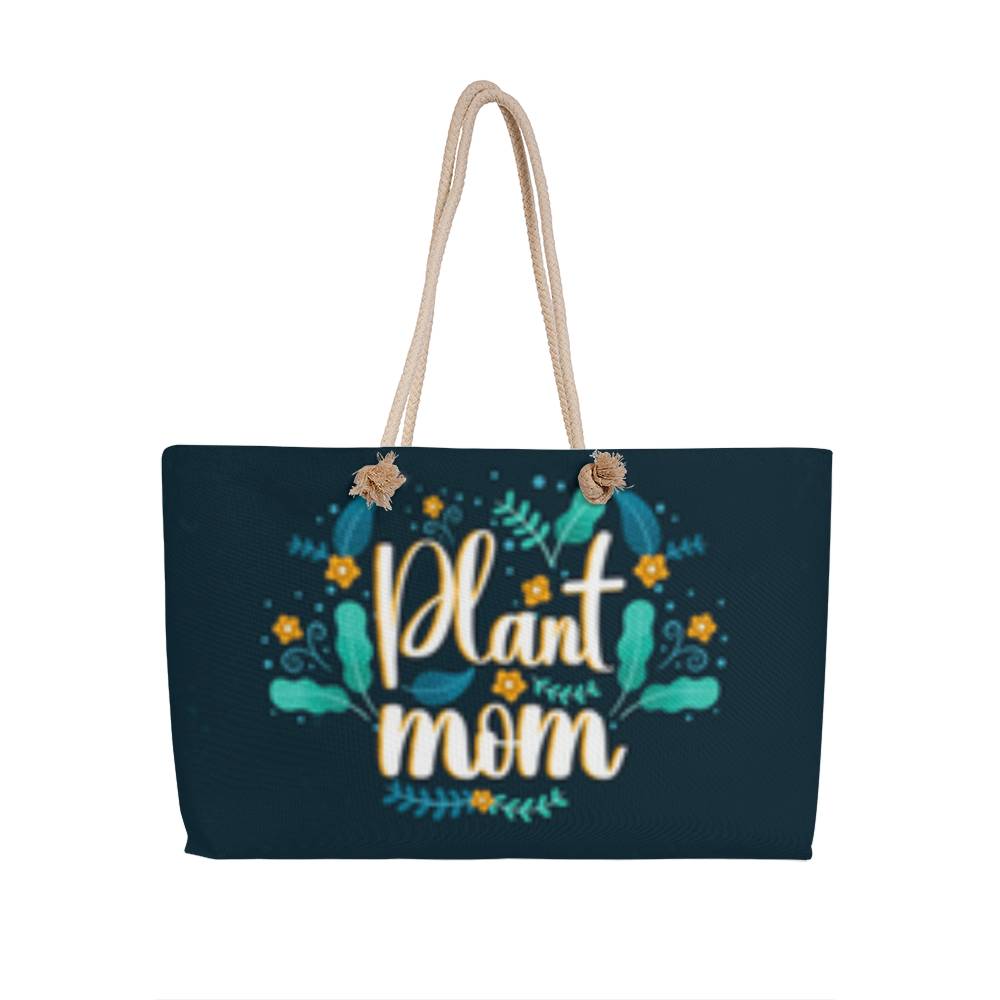 Plant Mom - Wear It Proud- Weekend Tote Bag
