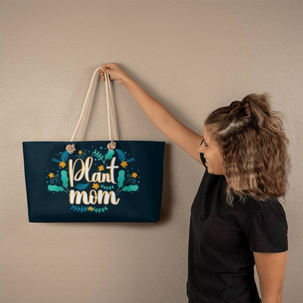 Plant Mom - Wear It Proud- Weekend Tote Bag