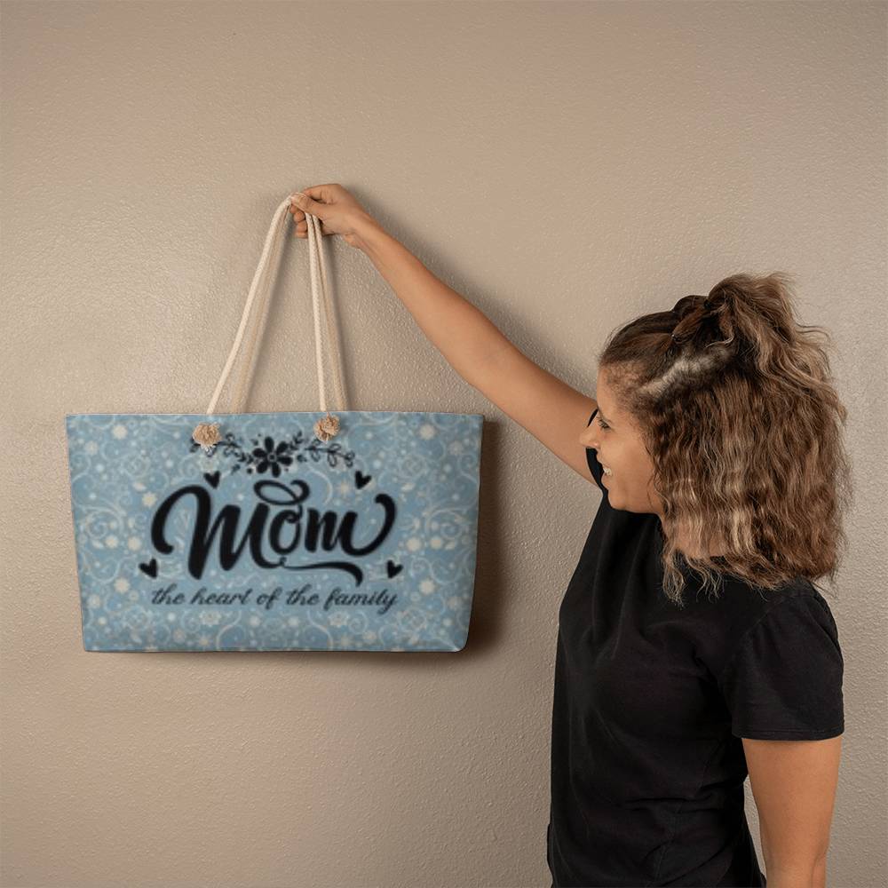 Mom- The Heart Of The Family- Weekend Tote Bag