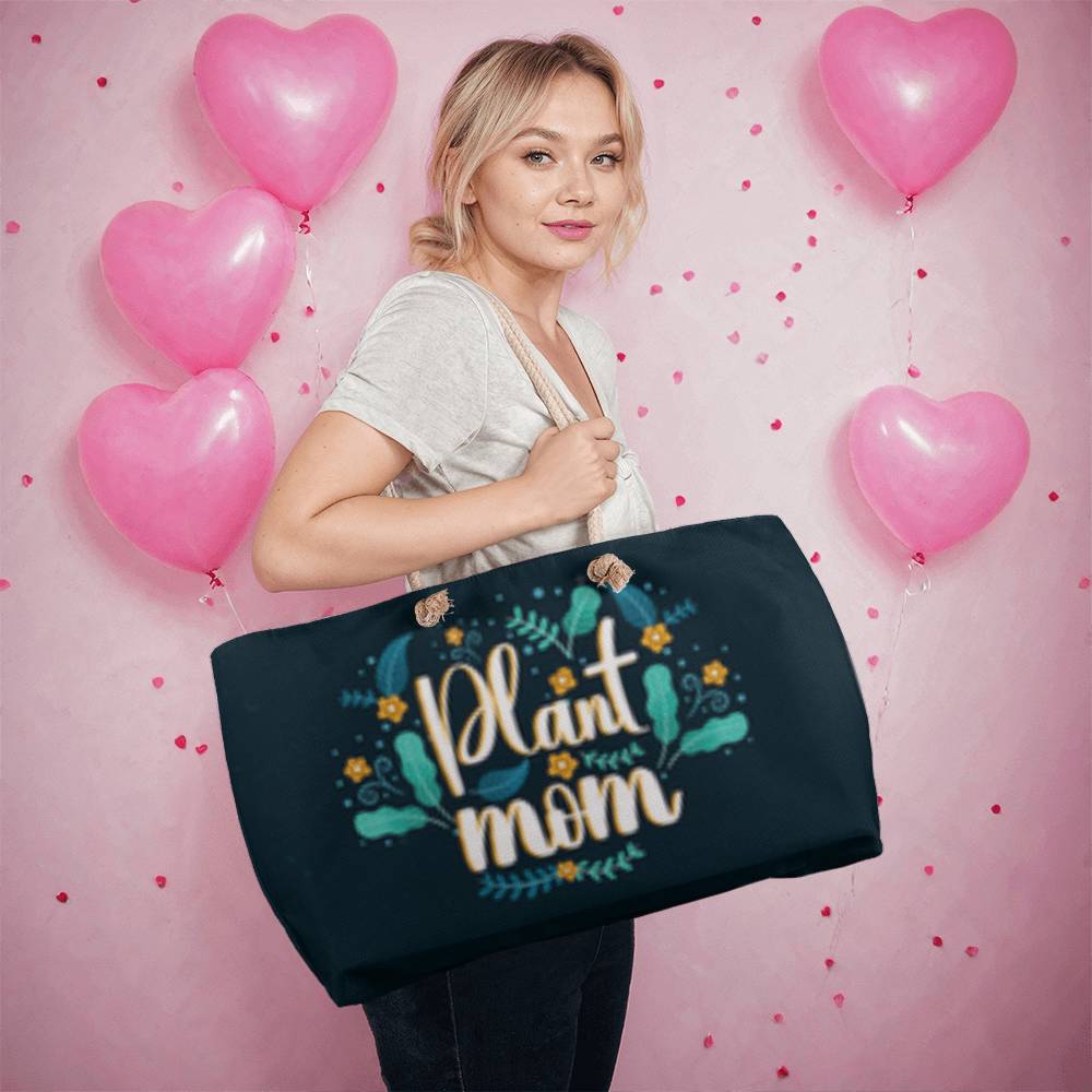 Plant Mom - Wear It Proud- Weekend Tote Bag