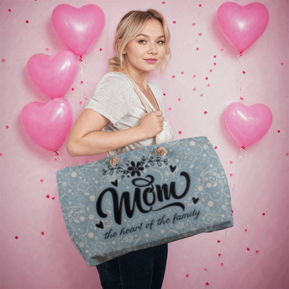 Mom- The Heart Of The Family- Weekend Tote Bag
