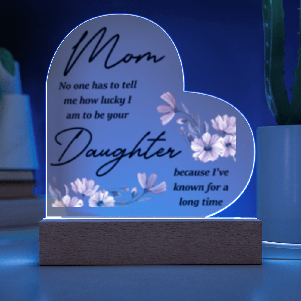 To Mom I am lucky to be your Daughter! -    Heart and Flower bundle