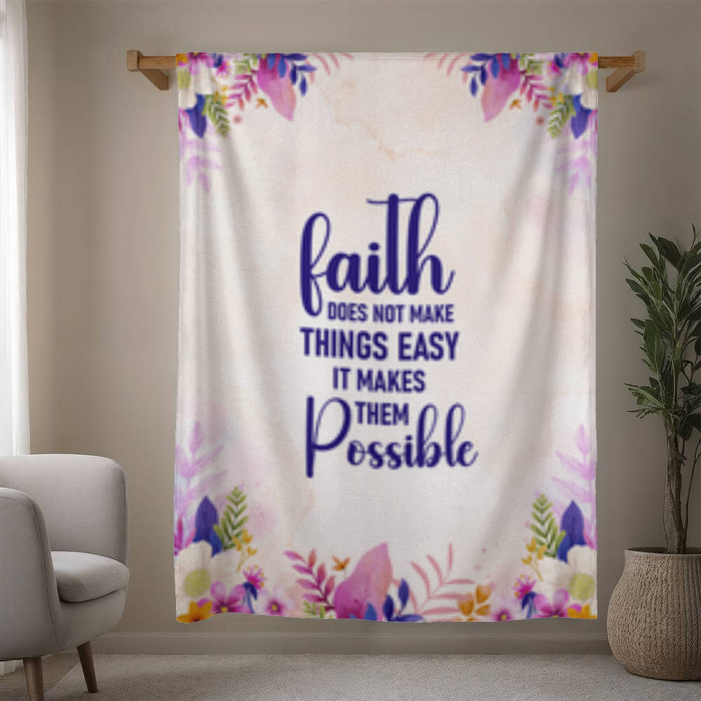 Faith - Makes Things Possible - Mink Touch Blanket
