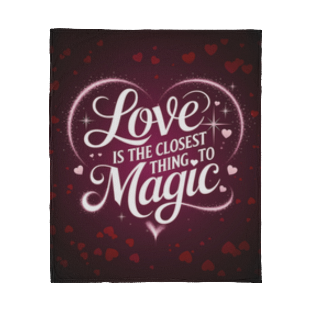 Love Is The Closest Thing To Magic - 50'' x 60'' Jersey Fleece Blanket- Valentine's Collection!