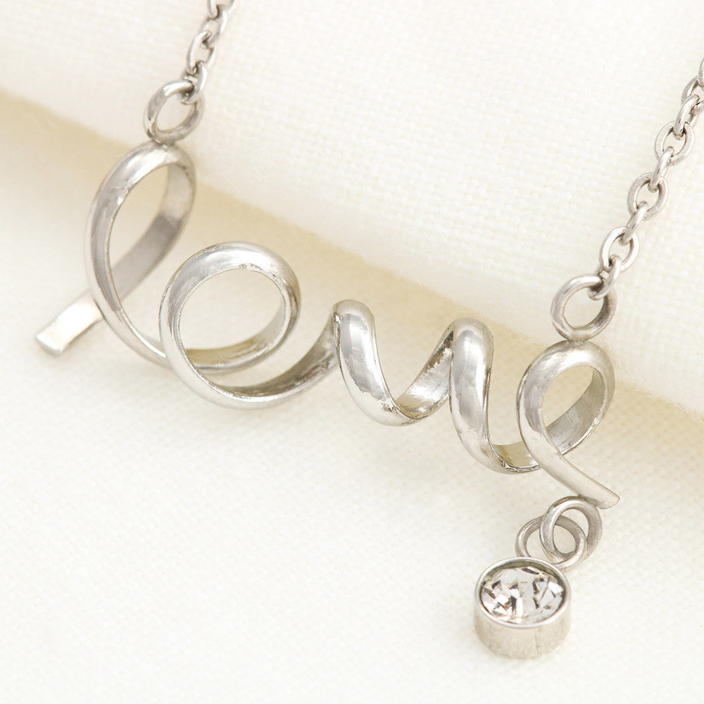Love - Simple & True -  Hand Scripted Love Necklace
