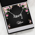 Love - Simple & True -  Hand Scripted Love Necklace
