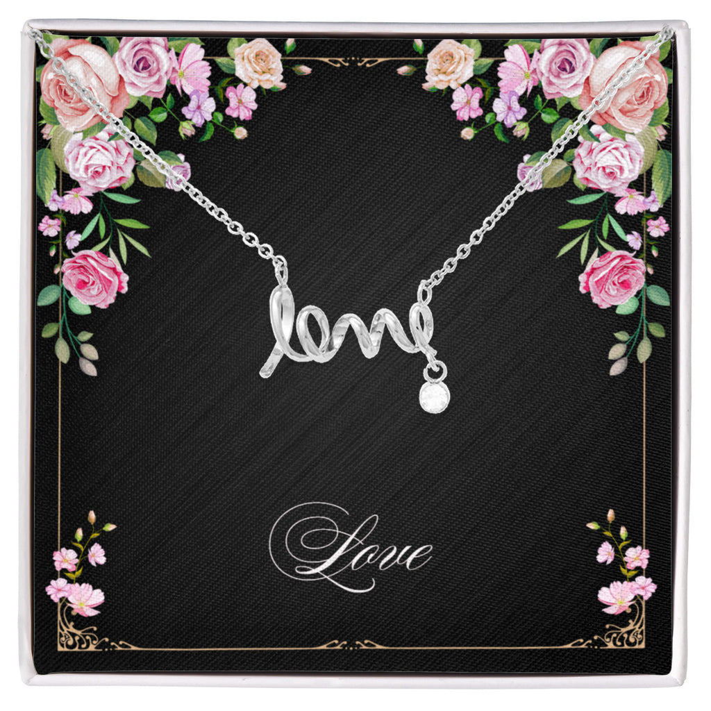 Love - Simple & True -  Hand Scripted Love Necklace