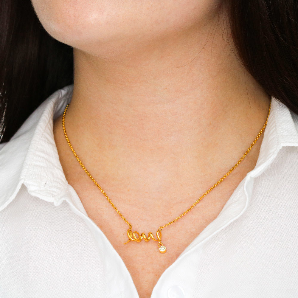 Love - Simple & True -  Hand Scripted Love Necklace