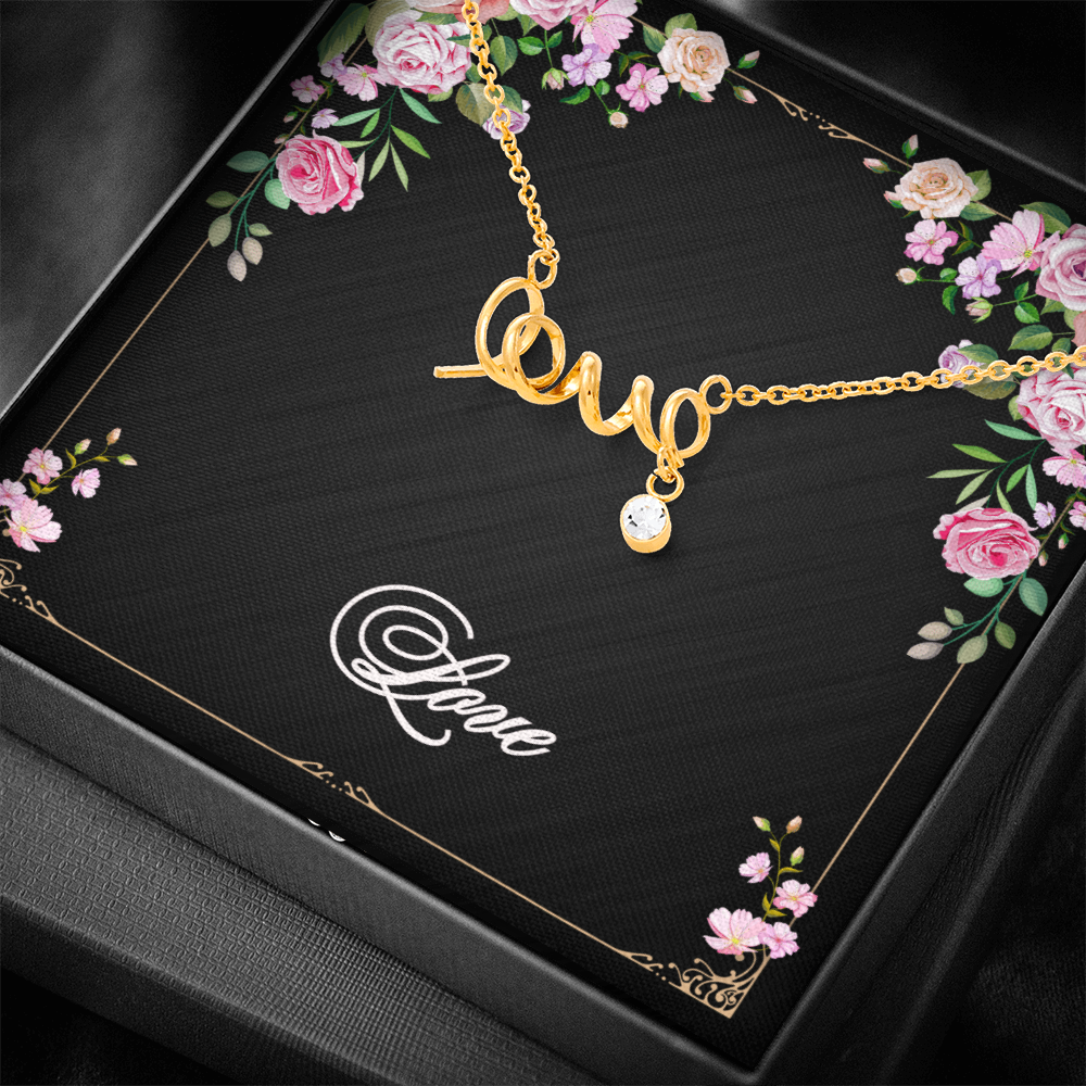 Love - Simple & True -  Hand Scripted Love Necklace