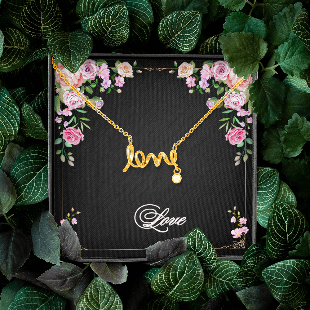 Love - Simple & True -  Hand Scripted Love Necklace