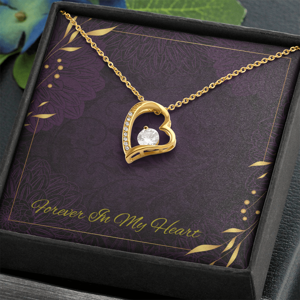 Forever In My Heart - Necklace for a Special  Loved one! - GOLD FINISH- SALE!