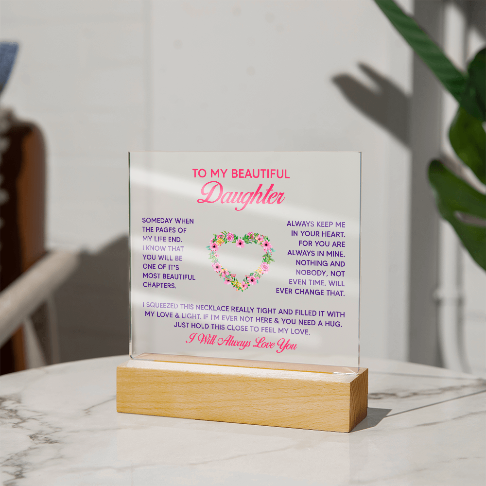 To My Daughter - Acrylic Square LED  Plaque - SALE!