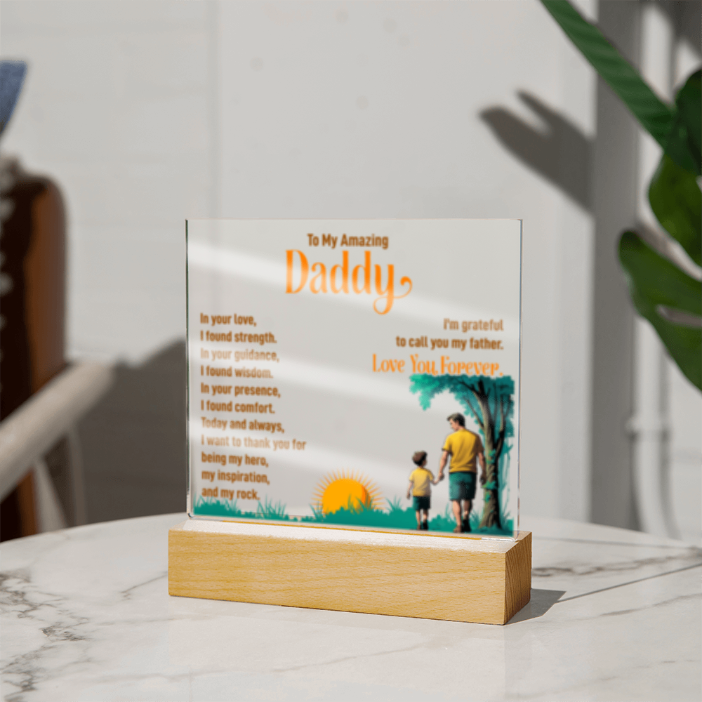 To My Amazing Daddy! - Acrylic Square LED Plaque