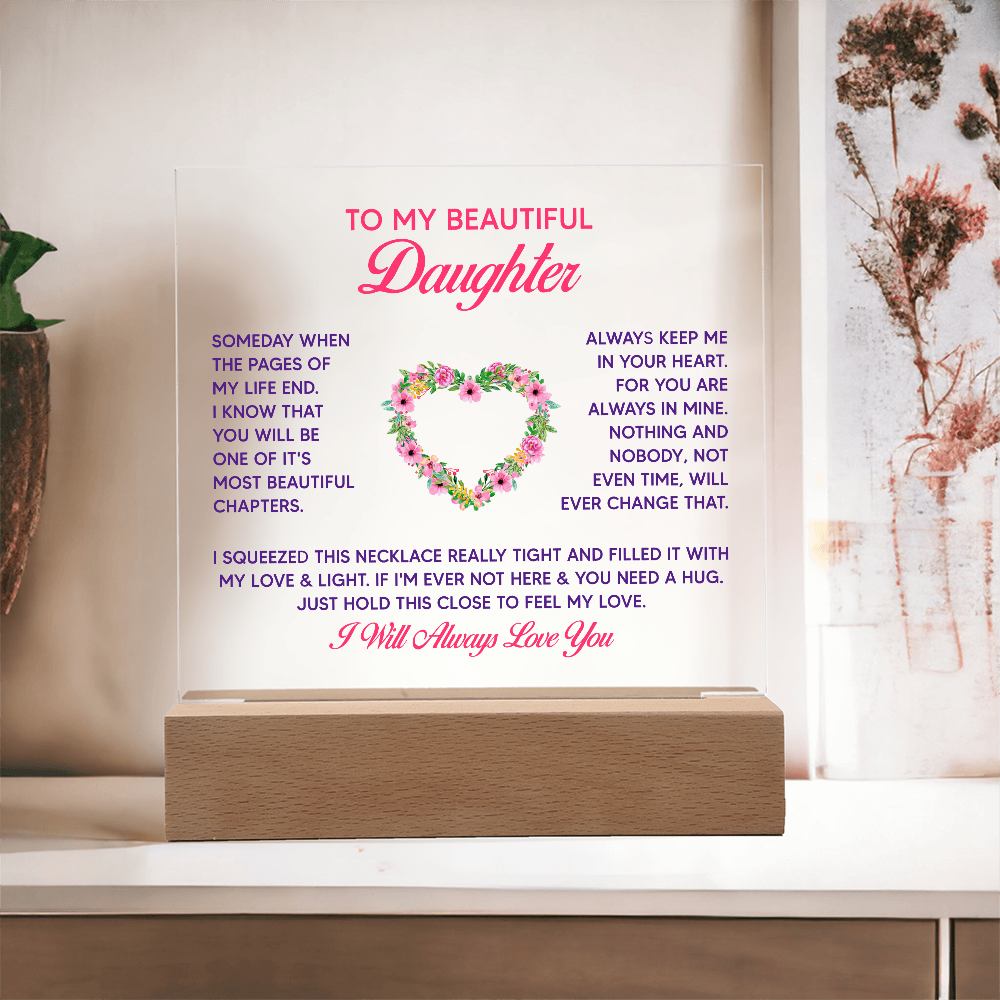 To My Daughter - Acrylic Square LED  Plaque - SALE!