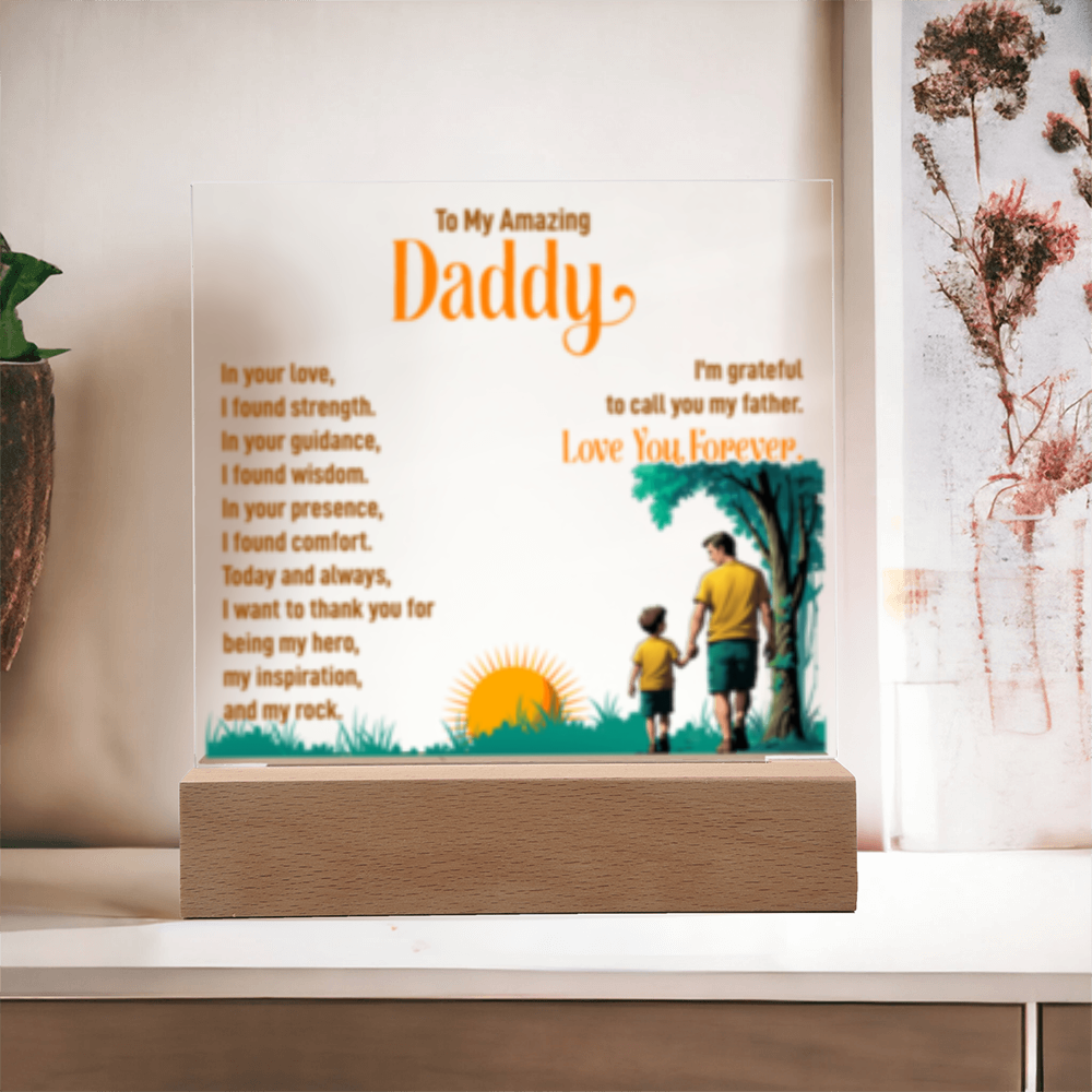 To My Amazing Daddy! - Acrylic Square LED Plaque