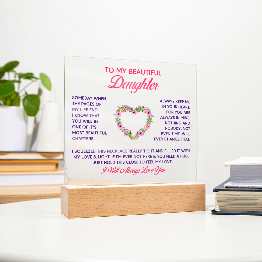 To My Daughter - Acrylic Square LED  Plaque - SALE!