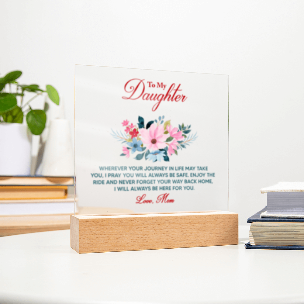 To Daughter From Mom - Acrylic Square  LED Plaque
