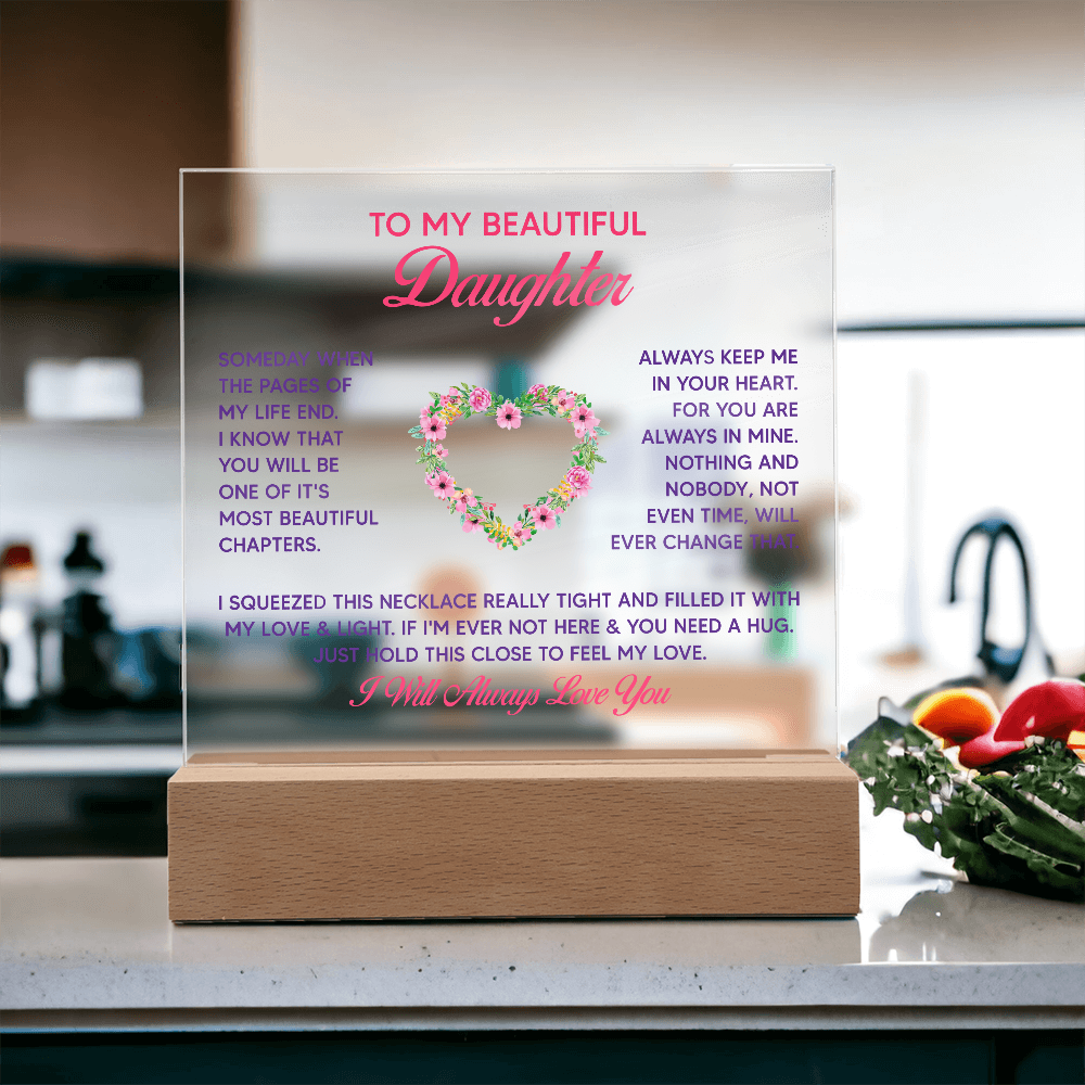 To My Daughter - Acrylic Square LED  Plaque - SALE!