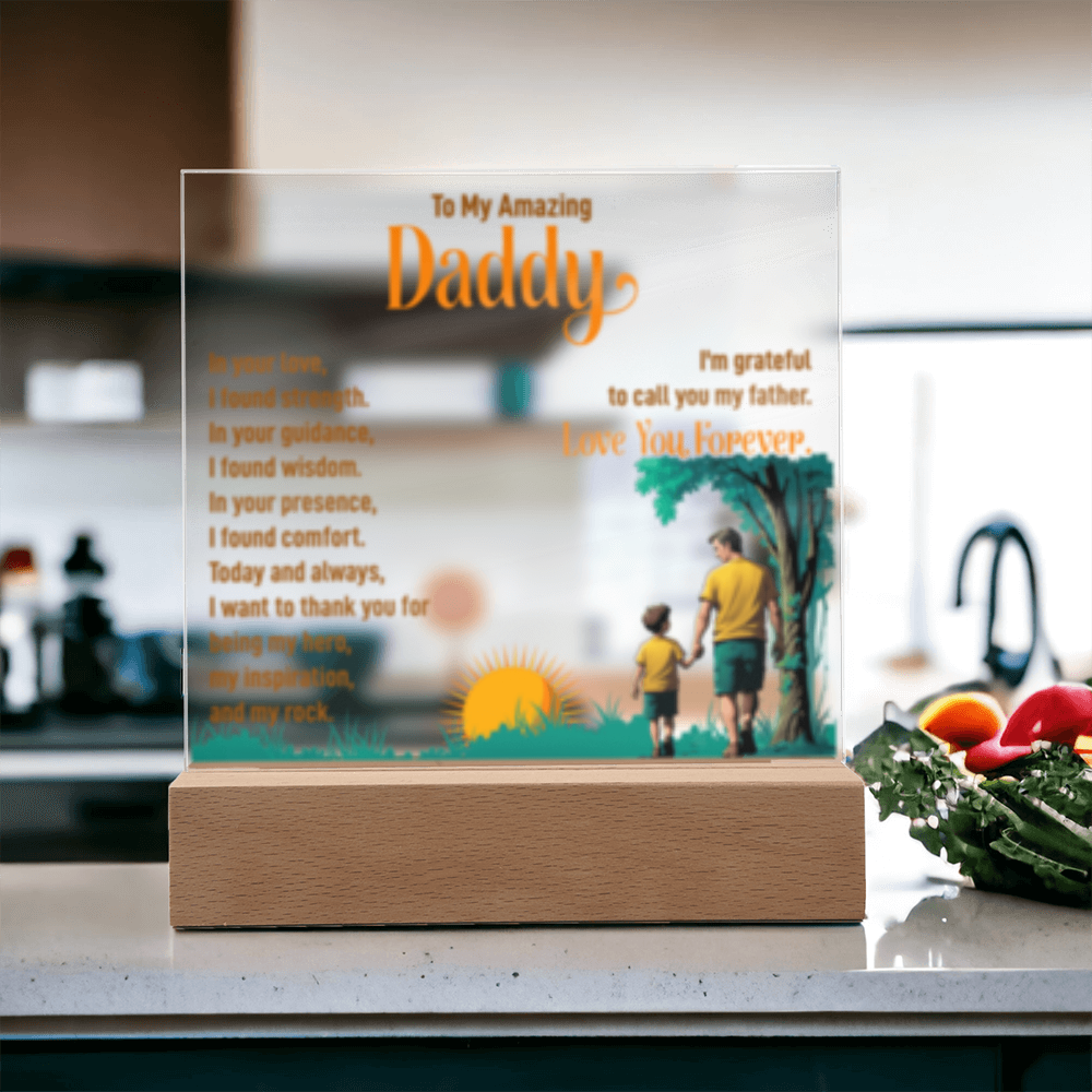To My Amazing Daddy! - Acrylic Square LED Plaque