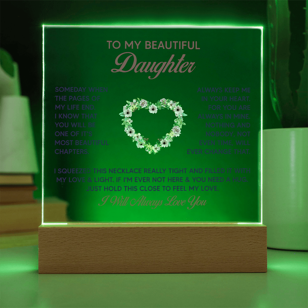To My Daughter - Acrylic Square LED  Plaque - SALE!