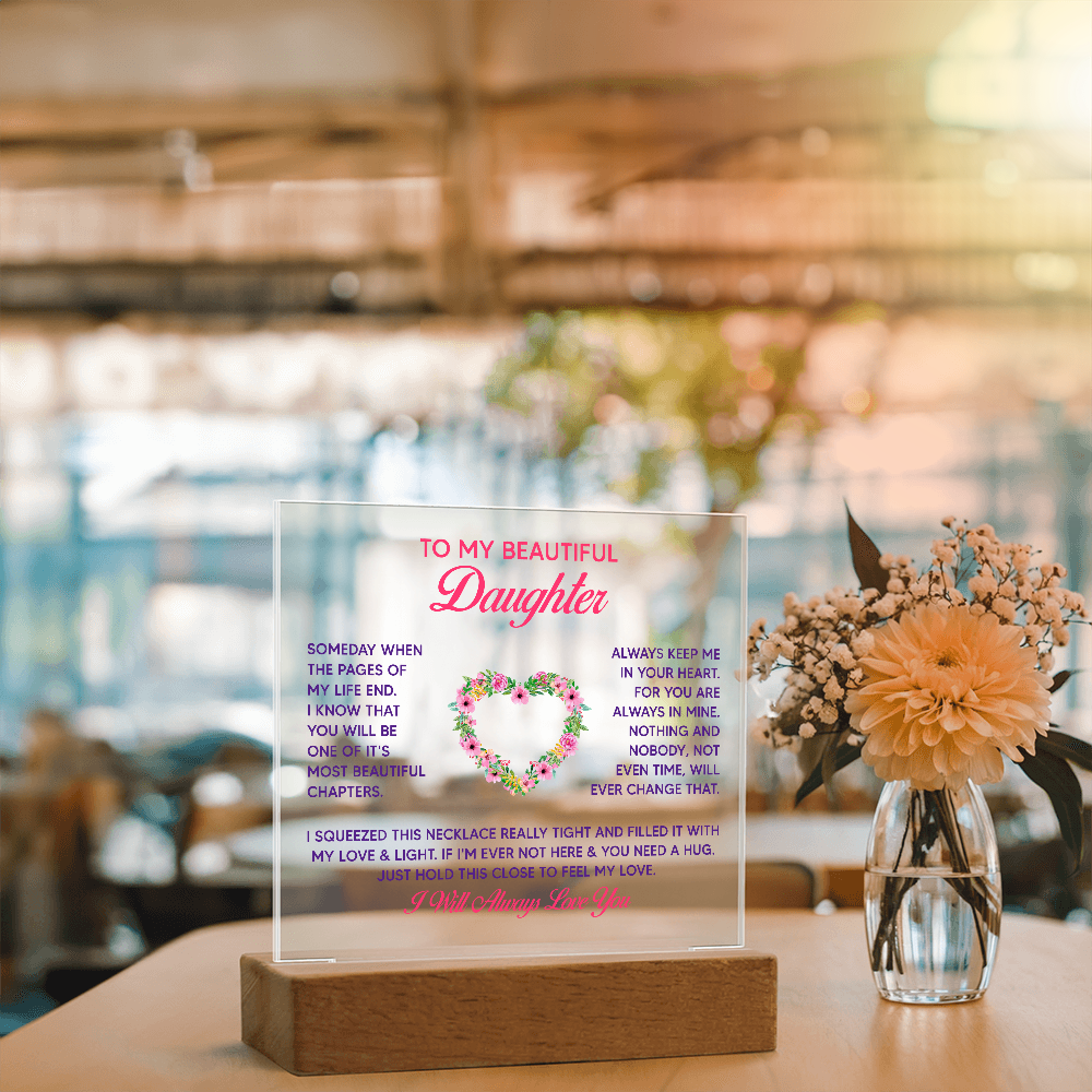To My Daughter - Acrylic Square LED  Plaque - SALE!